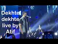 Atif Aslam live in Dhaka, Bangladesh| Dekhte Dekhte| বাংলাদেশে আতিফ আসলাম। Best video 4k