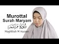 Surat Maryam full Untuk Ibu Hamil Maghfirah M Hussein