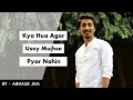 Kya Hua Agar Usey Mujhse Pyar Nahi? | One Sided Love Poetry by Abhash Jha | Rhyme Attacks