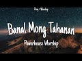 Banal Mong Tahanan - Powerhouse Worship (Lyrics)