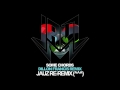 Deadmau5 X Dillon Francis - Some Chords (Jauz ReRemix)