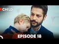Child - Episode 18