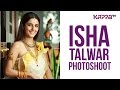 Isha Talwar (Photoshoot) - Page 3 - Kappa TV