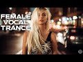Female Vocal Trance | The Voices Of Angels #43