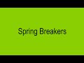 Charli XCX – Spring Breakers