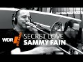 Sammy Fain - Secret Love | WDR BIG BAND