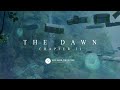 The Dawn: Chapter 2 [New Dawn Collective]