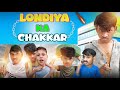 Londiya Ka Chakkar || Jkk Abhi