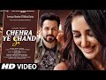 Chehra Ye Chand Sa - New Song 2022 | New Hindi Song | Emraan Hashmi | Nikita Dutta| Hindi Video Song