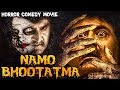 Namo Bhootatma (2018) New Released Full Hindi Dubbed Movie | New South Movie 2018 | Komal Kumar