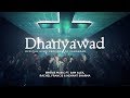 Dhanyawad | Hindi Worship Song - 4K | Bridge Music ft. Sam Alex, Rachel Francis & Hemant Sharma