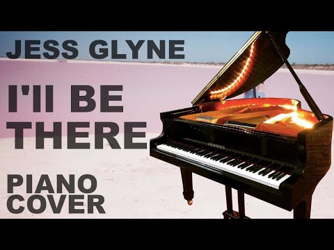 Download I'll Be There - Jess Glynne | Amazing Piano Cover free