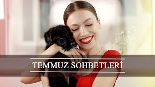 Temmuz Sohbetleri | Kullandığım Ürünler, Diziler, Filmler & Sirius