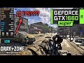 GTX 1660 SUPER barely runs Gray Zone Warfare!