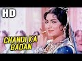 Chandi Ka Badan | Mohammed Rafi, Manna Dey, Asha Bhosle, Meena Kapoor | Taj Mahal 1963 Songs