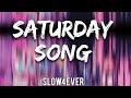 Saturday Saturday (Slowed+ Reverb) | Badshah and Indeep Bakshi  |  Slow4eveR | Music lover