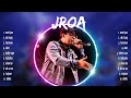 Jroa Greatest Hits ~ Jroa Songs ~ Jroa Top Songs