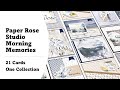 Paper Rose Studio | Morning Memories | 21 Cards 1 Collection