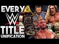 EVERY Time A WWE Title Was Unified