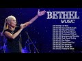 Best Of Bethel Music Gospel Songs 2020 Nonstop Collection - Most Popular Bethel Music Medley