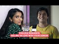 FilterCopy | College Romance: Falling In love With Your Senior | Ft. Anshuman, Bhagyashree & Nidhi