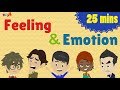 Feeling and Emotion | How to manage emotion