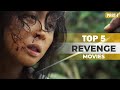 TOP 5 REVENGE MOVIES