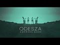ODESZA- How Did I Get Here (Extended Version)