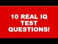 WHATS YOUR IQ? 10 REAL IQ TEST QUESTIONS AND ANSWERS!  Part 1