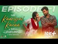 Kaarigai Kanaa Episode -1| Ft. KDR Dheena & Manovathani | Rj Barkath | Pavan | Tamil Web Series