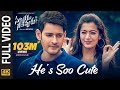 Sarileru Neekevvaru Video Songs | He's Soo Cute Full Video Song [4K] | Mahesh Babu, Rashmika | DSP