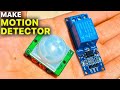 how to make motion detector at home(HC-SR501 PIR Motion Sensor)