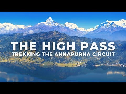 The High Pass Trekking the Annapurna Circuit in Nepal