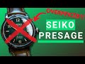 Do NOT buy the Seiko Presage!! (Here's why)