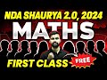 1st Free Lecture For NDA Aspirants! | NDA Maths Preparation | Shaurya 2.0 For NDA-2, 2024