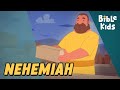 Story of Nehemiah: Rebuilding Jerusalem | Bible Heroes of Faith