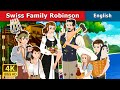 The Swiss Family Robinson | Stories for Teenagers | @EnglishFairyTales