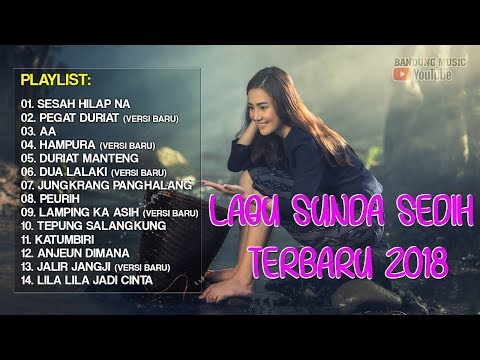 Download Lagu Sunda Sedih Banget 2018 | Lagu Sunda Paling Enak 2018 free