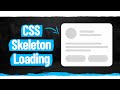 How To Create Skeleton Loading Animation With CSS