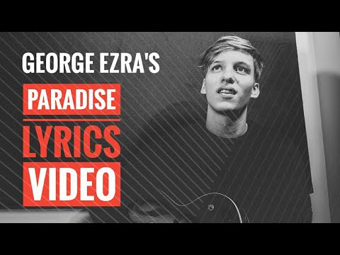 Download George Ezra - Paradise (Official Lyrics Video) free