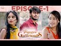 Possessive Girlfriends | Ep - 1 | Mahesh Evergreen | Chandu Charms | Tanmayee | Telugu Web Series
