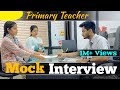 Primary Teacher Mock Interview | Pre primary teaching Interview | Questions asked in interview
