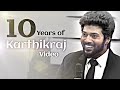 10yrs of Karthikraj - Calm & Composed - Deepakedits - Karthe - KarthiKeyan