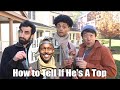 How To Tell if He's A Top