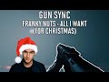 AW Gun Sync ~ Franky Nuts - All I Want (For Christmas)