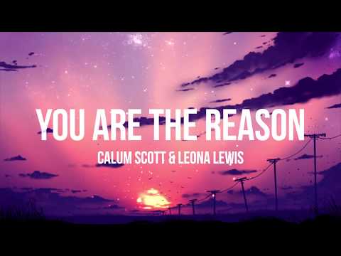 Download Calum Scott & Leona Lewis - You Are The Reason (Duet Version) - (LyricsLyrics Video) free