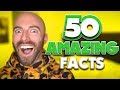 50 AMAZING Facts To Blow Your Mind! #112