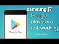 How to fix samsung j3, j5, j6 j7 prime play store not working | samsung play store not working