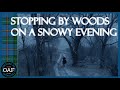 Stopping By Woods on a Snowy Evening - Robert Frost | VIDEO POEM