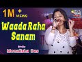 Waada Raha Sanam | Alka Y & Abhijeet | Khiladi | Live Cover by MONALISHA DAS